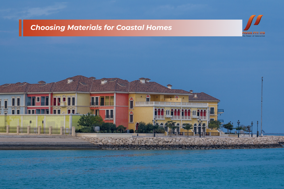 choosing materials for coastal homes
