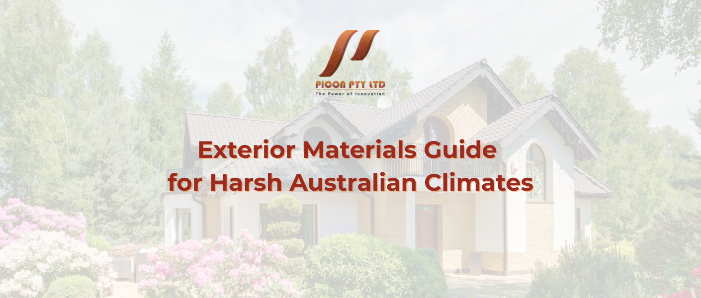 exterior materials guide for harsh australian climates